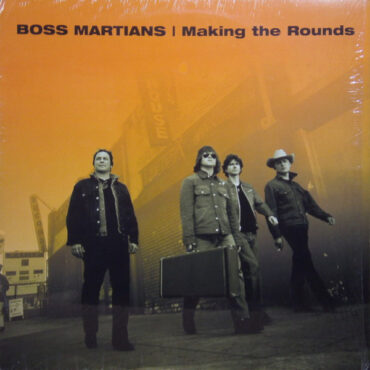 BOSS MARTIANS – MAKING THE ROUNDS