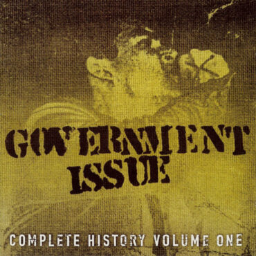 GOVERNMENT ISSUE – COMPLETE HISTORY VOL.1