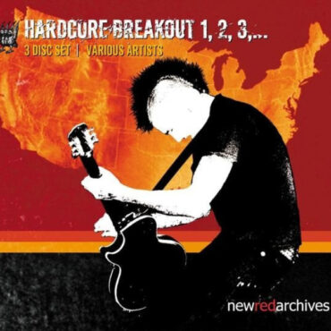 VARIOUS – HARDCORE BREAKOUT 1, 2, 3