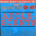 ADOLESCENTS – THE SHOW MUST GO OFF! (CD/DVD)