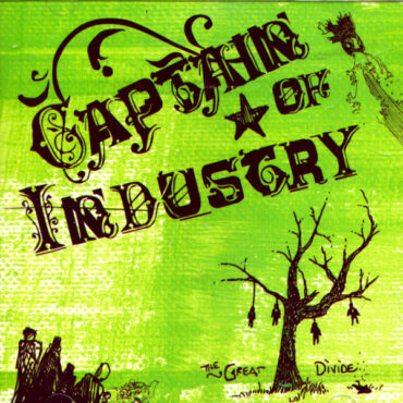 CAPTAIN OF INDUSTRY – THE GREAT DIVIDE