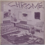 CHROME – ALIEN SOUNDTRACKS