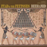 FUAD & THE FEZTONES – BEERAMID