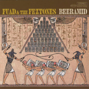 FUAD & THE FEZTONES – BEERAMID