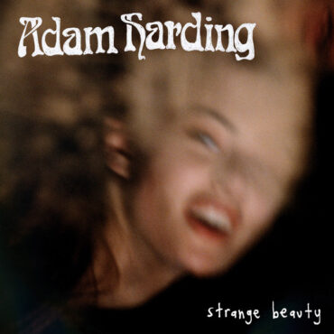 ADAM HARDING – STRANGE BEAUTY