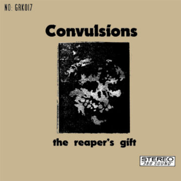 CONVULSIONS (CONVUL) – THE REAPER’S GIFT EP