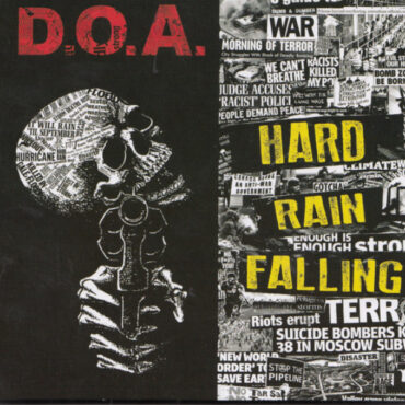 D.O.A. – HARD RAIN FALLING