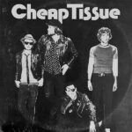 CHEAP TISSUE – CHEAP TISSUE