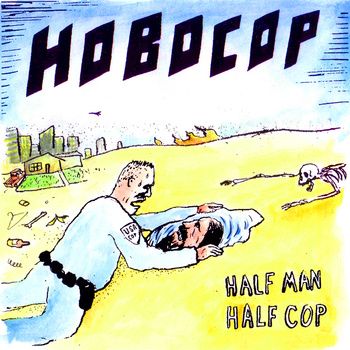 HALF MAN HALF COP