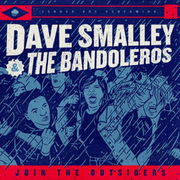 SMALLEY, DAVE & THE BANDOLEROS - JOIN THE OUTSIDERS