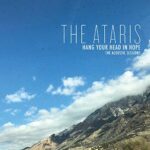 ATARIS – HANG YOUR HEAD IN HOPE: THE ACOUSTIC SESSIONS