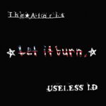 ATARIS/USELESS I.D. – LET IT BURN