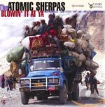 ATOMIC SHERPAS – BLOWIN’ IT AT YA