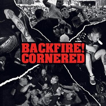 BACKFIRE!/CORNERED – SPLIT