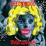 BEECHWOOD – TRASH GLAMOUR