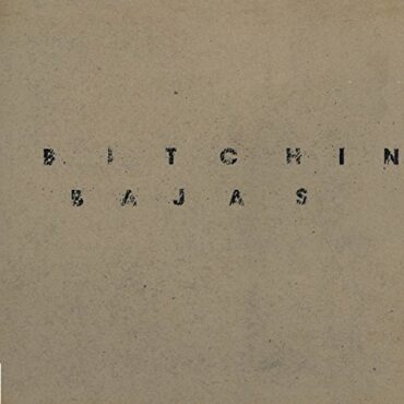 BITCHIN BAJAS – BITCHIN BAJAS