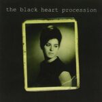 BLACK HEART PROCESSION – BLACK HEART PROCESSION