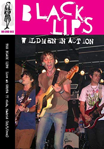 BLACK LIPS – WILDMEN IN ACTION