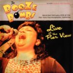 BOOZE BOMBS – LIVE AT THE PIER VIEW CLUB RIVERSIDE/CA