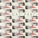 CAT PARTY – CAT PARTY