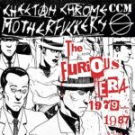 CHEETAH CHROME MOTHERFUCKERS – THE FURIOUS ERA 1979-1987