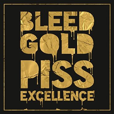 CHERUB – BLEED GOLD, PISS EXCELLENCE