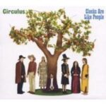 CIRCULUS – CLOCKS ARE LIKE PEOPLE (+ 7 Inch)