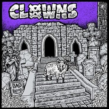 CLOWNS – BAD BLOOD