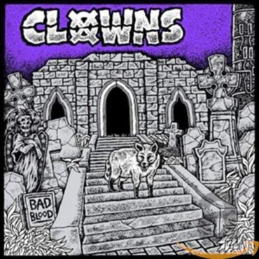 CLOWNS – BAD BLOOD