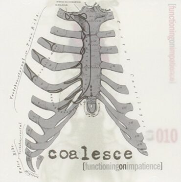 COALESCE – FUNCTIONING ON IMPATIENCE