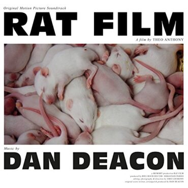 DAN DEACON – RAT FILM (O.S.T.)