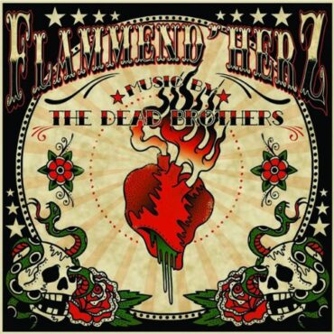 THE DEAD BROTHERS – FLAMMEND HERZ