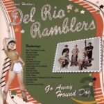 DEL RIO RAMBLER (WITH SHAUN HORTON) – GO AWAY HOUNG DOG