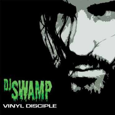 DJ SWAMP – VINYL DISCIPLE