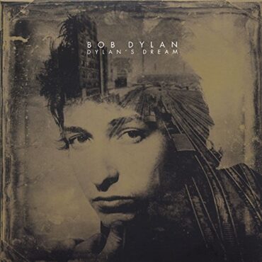 BOB DYLAN – DYLAN’S DREAM