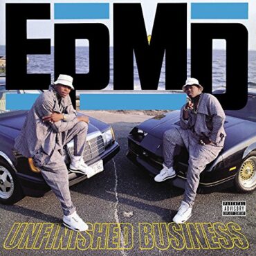 EPMD – UNFINISHED BUSINESS