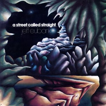 JEFF EUBANK – A STREET CALLED STRAIGHT