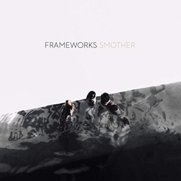 FRAMEWORKS – SMOTHER