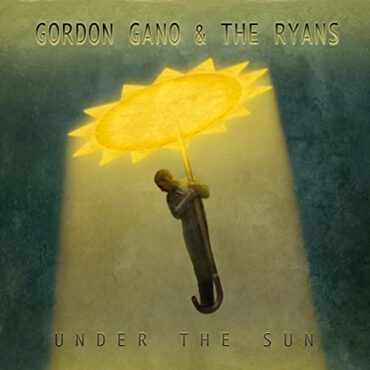 GORDON & THE RYANS GANO – UNDER THE SUN