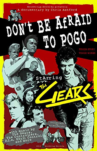 THE GEARS – DON’T BE AFRAID TO POGO