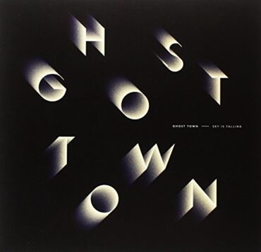 GHOST TOWN – SKY IS FALLING