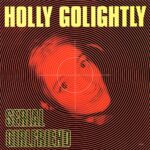 HOLLY GOLIGHTLY – SERIAL GIRLFRIEND