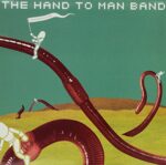 THE HAND TO MAN BAND – YOU ARE ALWAYS ON OUR MINDS