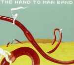 THE HAND TO MAN BAND – YOU ARE ALWAYS ON OUR MINDS