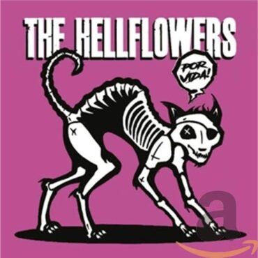 THE HELLFLOWERS – POR VIDA