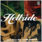 HELLRIDE – AND THEN THE EARTH MOVED