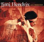 JIMI HENDRIX – LIVE AT WOODSTOCK