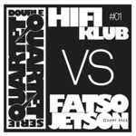 HIFIKLUB VS FATSO JETSON W/ GARY ARCE – DOUBLE QUARTET SERIE #1 (180 GR)