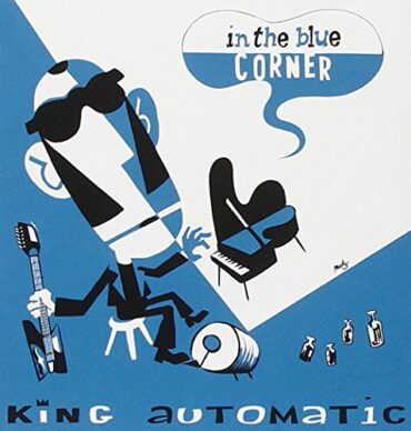 KING AUTOMATIC – IN THE BLUE CORNER