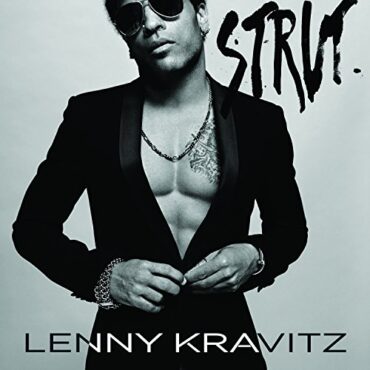 LENNY KRAVITZ – STRUT